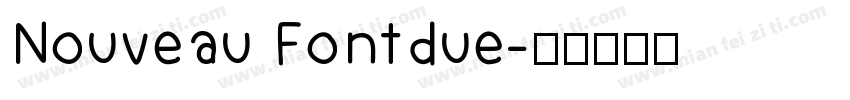 Nouveau Fontdue字体转换